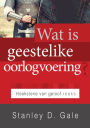 Wat is geestelike oorlogvoering? (eBoek)