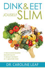 Dink en eet jouself slim (eBoek): n Neurowetenskaplike benadering tot 'n skerper verstand en 'n gesonder lewe