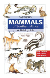 Title: Smithers Mammals of Southern Africa, Author: Reay H. N. Smithers