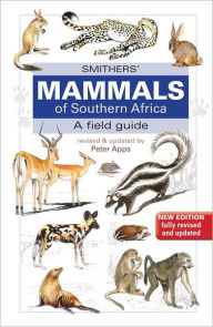 Title: Smithers Mammals of Southern Africa, Author: Reay H.N. Smithers