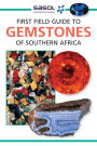 Sasol First Field Guide to Gemstones of Southern Africa