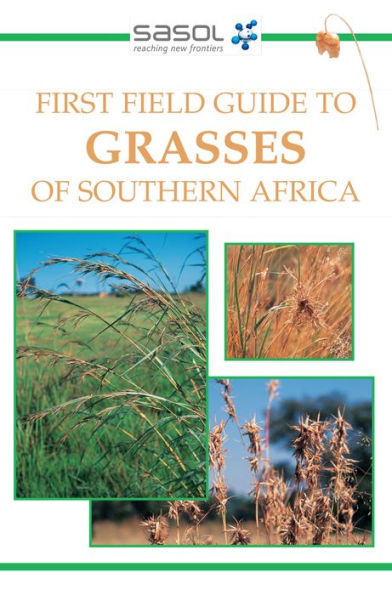 First Field Guide to Grasses of Southern Africa