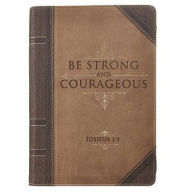 Strong and Courageous - Joshua 1:9 Journal