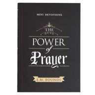 Title: Mini Devotions the Power of Prayer, Author: Edward M Bounds