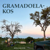 Title: Gramadoela-kos, Author: Rita van Dyk
