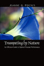 Trumpeting by Nature: An Efficient Guide to Optimal Trumpet Performance