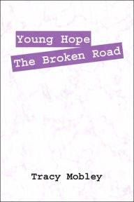Young Hope The Broken Road