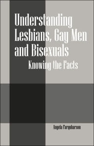 Understanding Lesbians, Gay Men And Bisexuals