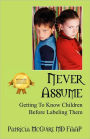 Never Assume