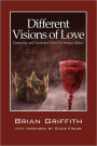 Different Visions Of Love