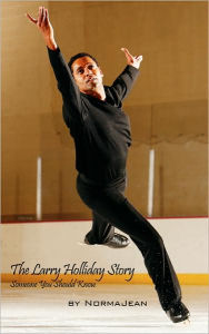 The Larry Holliday Story