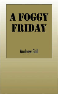 A Foggy Friday