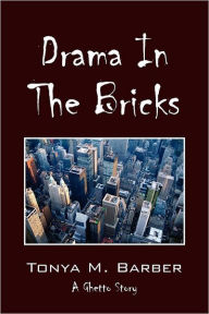 Drama in the Bricks: A Ghetto Story