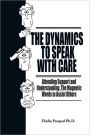 The Dynamics to Speak with Care: Attending Support and Understanding, the Magnetic Words to Assist Others
