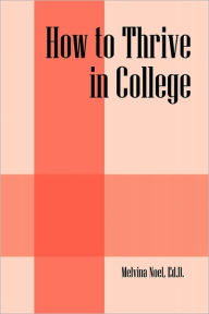 How To Thrive In College