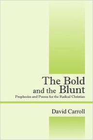 The Bold And The Blunt