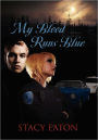 My Blood Runs Blue
