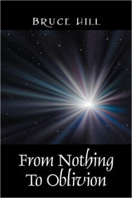 From Nothing To Oblivion