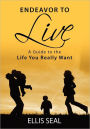 Endeavor To Live