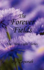 The Forever Fields: The New Light Series