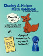 Charley A. Helper: Math Notebook