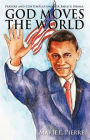 God Moves The World: Prayers and Contemplations for Barack Obama