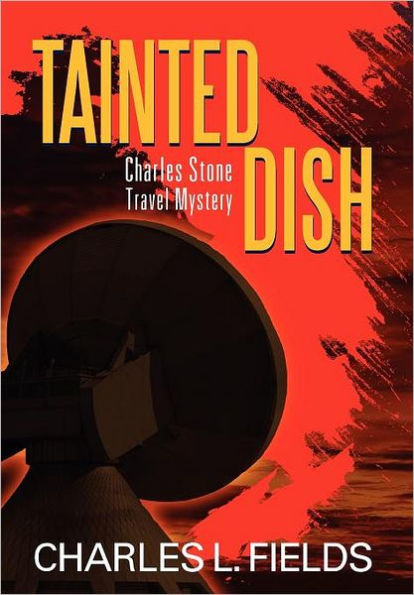 Tainted Dish: Charles Stone Travel Mystery