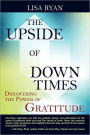 The Upside of Down Times