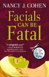 Facials Can Be Fatal (Bad Hair Day Series #13)