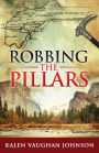 Robbing The Pillars