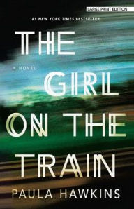 Title: The Girl On The Train, Author: Paula Hawkins