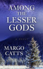Among the Lesser Gods
