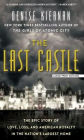 The Last Castle: The Epic Story of Love, Loss, and American Royalty in the Nation's Largest Home