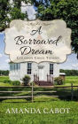A Borrowed Dream