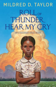 Title: Roll of Thunder, Hear My Cry (40th Anniversary Special Edition), Author: Mildred D. Taylor