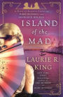 Island of the Mad (Mary Russell and Sherlock Holmes Series #15)