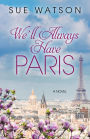 We'll Always Have Paris