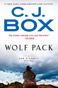 Title: Wolf Pack (Joe Pickett Series #19), Author: C. J. Box