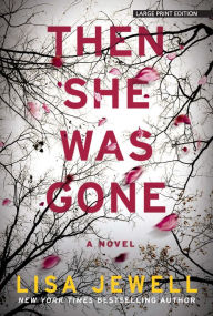 Title: Then She Was Gone, Author: Lisa Jewell