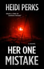 Her One Mistake: A Novel