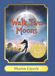 Title: Walk Two Moons, Author: Sharon Creech