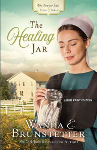 Title: The Healing Jar, Author: Wanda E. Brunstetter