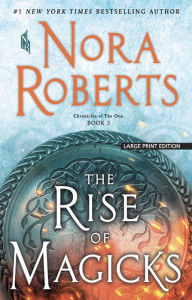 The Rise of Magicks (Chronicles of The One Series #3)