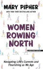 Women Rowing North: Navigating Life's Currents and Flourishing As We Age