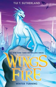 Title: Winter Turning (Wings of Fire Series #7), Author: Tui T. Sutherland