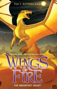 Title: The Brightest Night (Wings of Fire Series #5), Author: Tui T. Sutherland