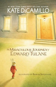 Title: The Miraculous Journey of Edward Tulane, Author: Kate DiCamillo