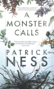 Title: A Monster Calls, Author: Patrick Ness