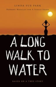 Title: A Long Walk to Water, Author: Linda Sue Park