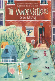Title: The Vanderbeekers to the Rescue (The Vanderbeekers Series #3), Author: Karina Yan Glaser